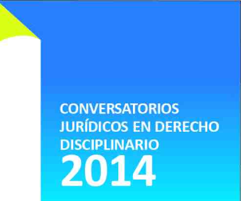 El tercer encuentro académico en el marco de las jornadas de reflexión y conversatorios jurídicos sobre derecho disciplinario de la Procuraduría General de la Nación