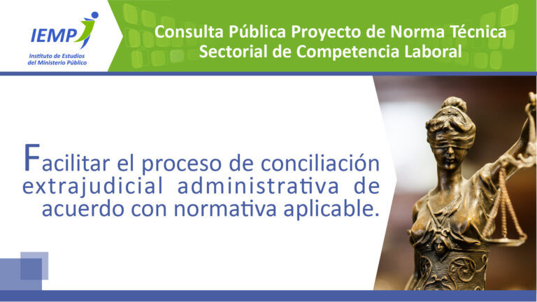 Facilitar el proceso de conciliación extrajudicial administrativa de acuerdo con normativa aplicable
