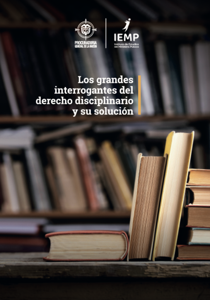 Los Grandes Interrogantes Del Derecho Disciplinario Y Su SoluciÓn